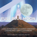 Full Blue Moon Ceremony (Livestream)
